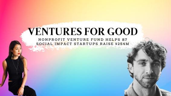 Access here alternative investment news about Nonprofit Venture Fund Helps 87 Social Impact Startups Raise $254M
